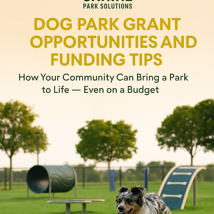 Dog Park Grant Opportunities and Funding Tips